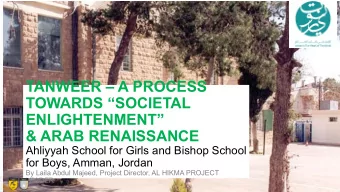 TANWEER  A PROCESS  TOWARDS SOCIETAL  ENLIGHTENMENT  &amp; ARAB RENAISSANCE  Ahliyyah