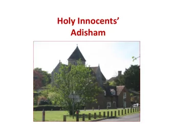 Holy Innocents  Adisham  Adisham  the Village  On the edge of the old East Kent coalfield