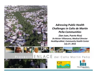 Adressing Public Health Challenges in Cao de Martin Pea Communities (San Juan, Puerto Rico)
