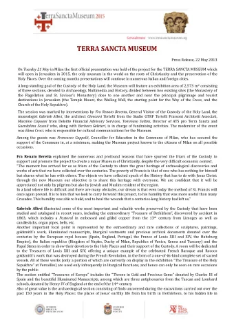 TERRA SANCTA MUSEUM  Press Release, 22 May 2013 On Tuesday 21 May in Milan the first official