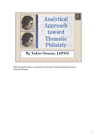 Hello Everybody! Today I am pleased to talk about Analytical Approach toward Thematic