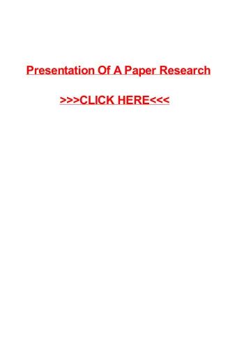 &gt;&gt;&gt;CLICK HERE&lt;&lt;&lt;  Presentation Of A Paper Research  New York buy dissertation