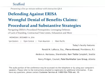 Presenting a live 90-minute webinar with interactive Q&amp;A  Defending Against ERISA  Wrongful