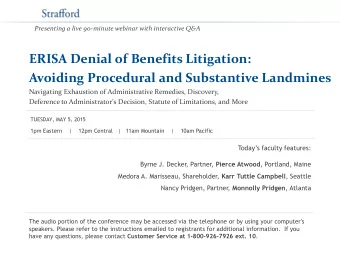 ERISA Denial of Benefits Litigation:  Avoiding Procedural and Substantive Landmines  Navigating