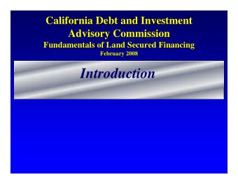 Introduction  California Debt and Investment  California Debt and Investment  Advisory Commission