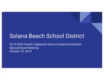 Solana Beach School District  2019-2020 Pacific Highlands Ranch Student Enrollment  Special Board