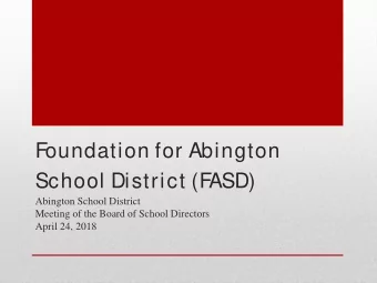 Foundation for Abington  School District (F  ASD)  Abington School District  Meeting of the Board