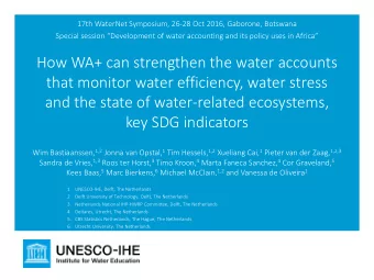 key SDG indicators Wim Bastiaanssen, 1,2 Jonna van Opstal, 1 Tim Hessels, 1,2 Xueliang Cai, 1