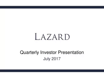 Quarterly Investor Presentation  July 2017  0  Disclaimer  This presentation contains certain