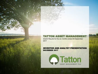 TATT  TTON  ON ASSET  ASSET MAN  MANAGEMENT  GEMENT  Interim Results for the six months ended 30