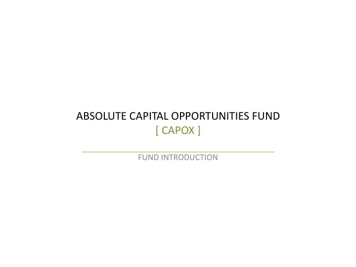 absolute capital opportunities fund capox