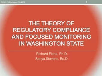 Richard Fiene, Ph.D.  Sonya Stevens, Ed.D.  Regulatory Compliance Monitoring  Paradigms