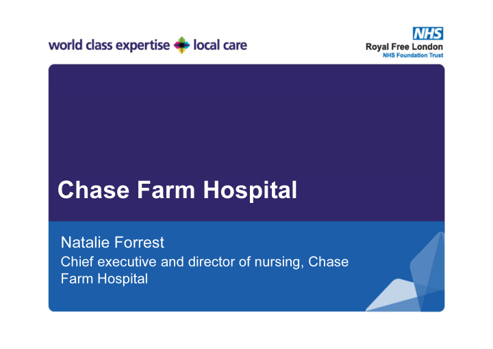 chase farm hospital