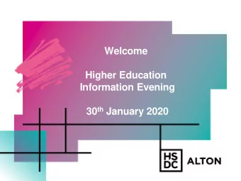 Information Evening 30 th January 2020  Higher Education  Advice &amp; Guidance Jon Myers  Head