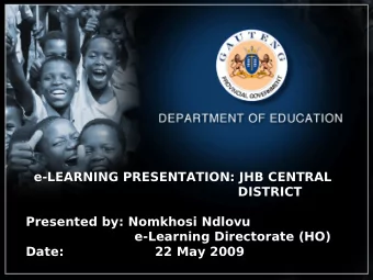 e-LEARNING PRESENTATION: JHB CENTRAL  e-LEARNING PRESENTATION: JHB CENTRAL  DISTRICT  DISTRICT