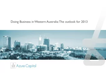 Doing Business in Western Australia: The outlook for 2013 WESTERN AUSTRALIA  EMERGING RESOURCE