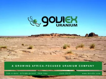 A  G R O W I N G  A F R I C A - F O C U S E D  U R A N I U M  C O M P A N Y  J u n e  2 0 1 9  T S