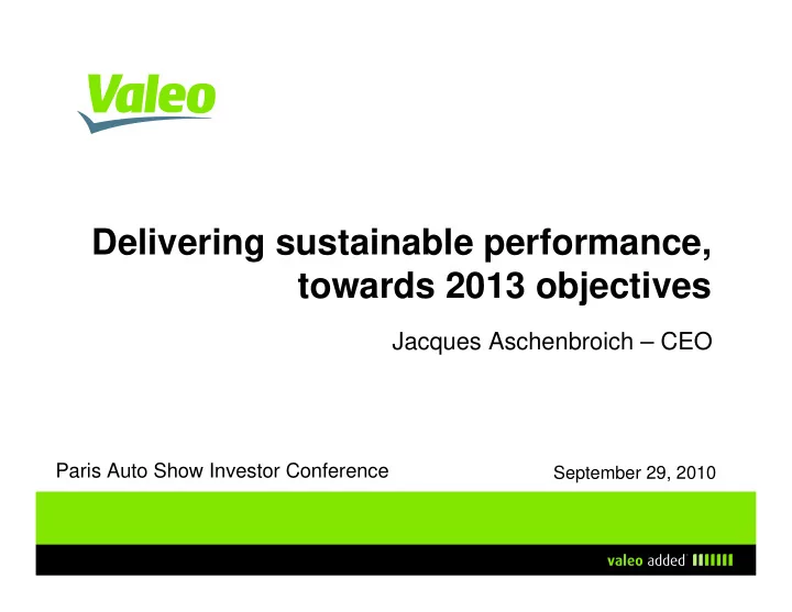 delivering sustainable performance towards 2013 objectives