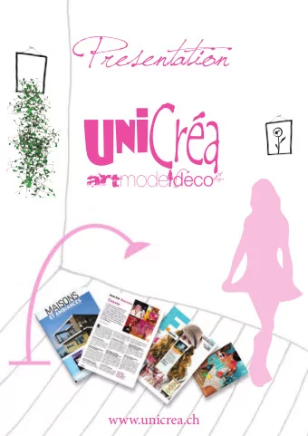 Presentation  www.unicrea.ch  UNIcra, the creative exhibition  A blend of quality ingredients of