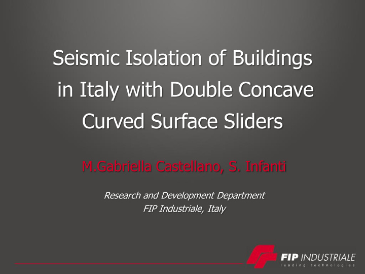 in italy with double concave curved surface sliders