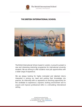 THE BRITISH INTERNATIONAL SCHOOL  The British International School, based in London, is proud to