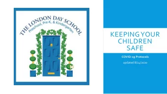 CHILDREN  SAFE  COVID-19 Protocols  updated 8/24/2020  DROP-OFF AND PICK-UP PROTOCOLS  New State