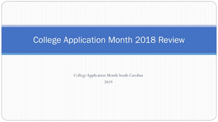 college application month 2018 review