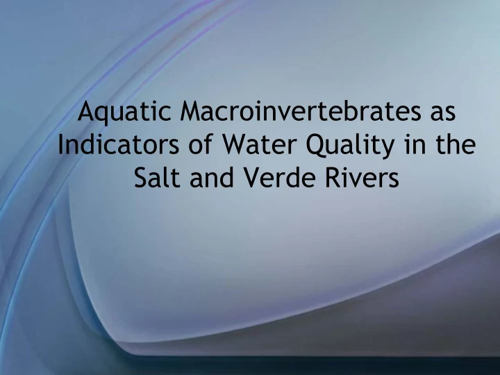 aquatic macroinvertebrates as indicators of water quality