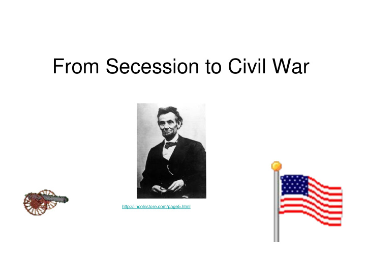 from secession to civil war