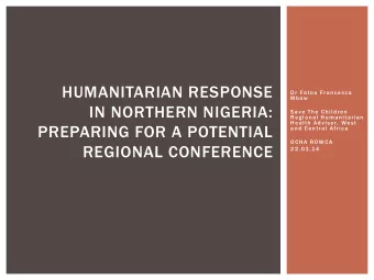 PREPARING FOR A POTENTIAL  and Central Africa  OCHA ROWCA  REGIONAL CONFERENCE  22.01.14