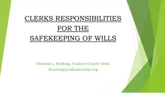 FOR THE  SAFEKEEPING OF WILLS  Deborah L. Rushing, Yoakum County Clerk  drushing@yoakumcounty.org