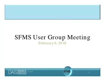 SFMS User Group Meeting  February 6, 2018  SFMS  SFMS  2/6/2018  1  SFMA Terms  Table Archives