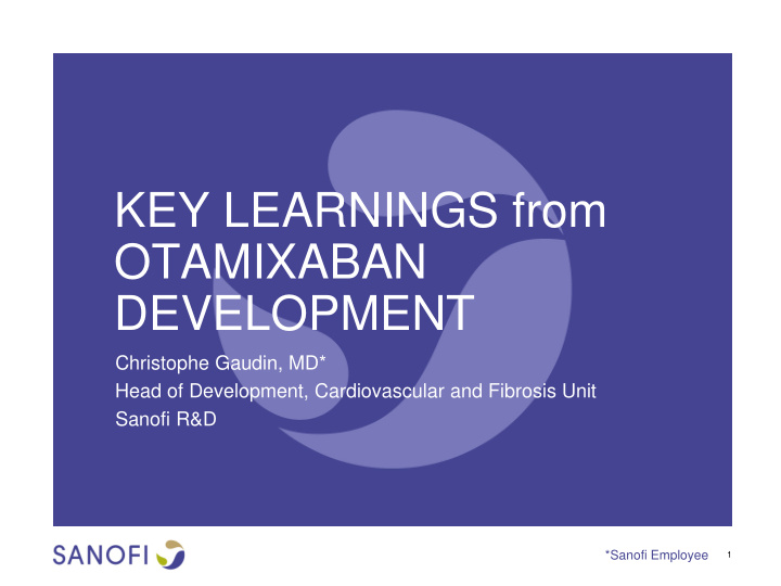 key learnings from otamixaban development