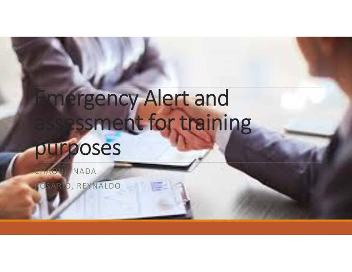 emergency alert and assessment for training purposes