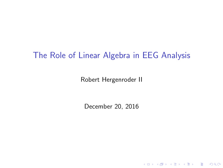 the role of linear algebra in eeg analysis