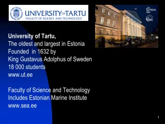 Includes Estonian Marine Institute  www.sea.ee  1 Estonian Marine Institute, University of Tartu