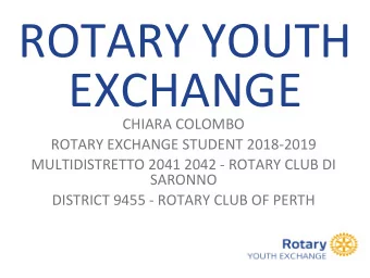 ROTARY YOUTH  EXCHANGE  CHIARA COLOMBO  ROTARY EXCHANGE STUDENT 2018-2019  MULTIDISTRETTO 2041 2042