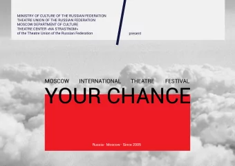 MOSCOW  INTERNATIONAL     THEATRE        FESTIVAL  Russia  Moscow  Since 2005  ABOUT THE