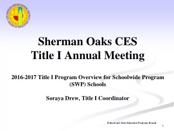 Sherman Oaks CES  Title I Annual Meeting  2016-2017 Title I Program Overview for Schoolwide Program