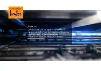 About us  The Kella printing house was founded in 1991 as a small  silkscreen printing business.