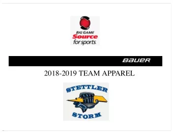 2018-2019 TEAM APPAREL  Flex Jacket  Flex Pant  SR:  $69.00  SR:   $52.00  YTH: $65.50  YTH: $47.50