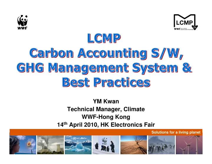 ym kwan technical manager climate wwf hong kong 14 th