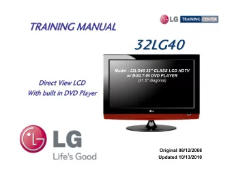 32LG40  32LG40  32LG40  32LG40  Model : 32LG40 32 CLASS LCD HDTV  w/ BUILT-IN DVD PLAYER