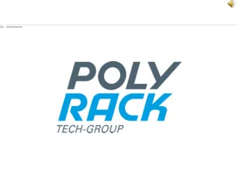 #01  POLYRACK TECH-GROUP  LINE-UP  The desire to perform well, the ambition to achieve the goal,