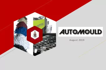 August 2019  Precision Plastic Injection Moulders  Established in 1979.  2018 Consolidated