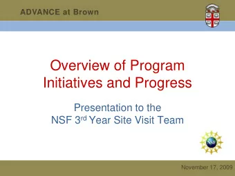 Overview of Program  Initiatives and Progress  Presentation to the NSF 3 rd Year Site Visit Team