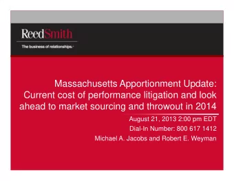 Massachusetts Apportionment Update:  Current cost of performance litigation and look  ahead to