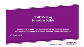 Presentation Title  Schools in Deficit  Presented by John Smith  Shelley Davis (Interim) Director