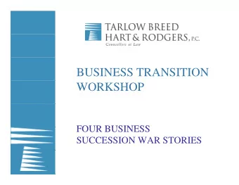 BUSINESS TRANSITION  WORKSHOP  FOUR BUSINESS  FOUR BUSINESS  SUCCESSION WAR STORIES  WAR STORY