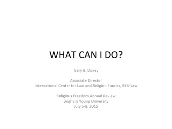 WHAT  CAN  I  DO?    Gary  B.  Doxey      Associate  Director